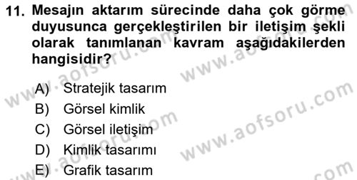Kurumsal İletişim Dersi Ara Sınavı Deneme Sınav Soruları 11. Soru