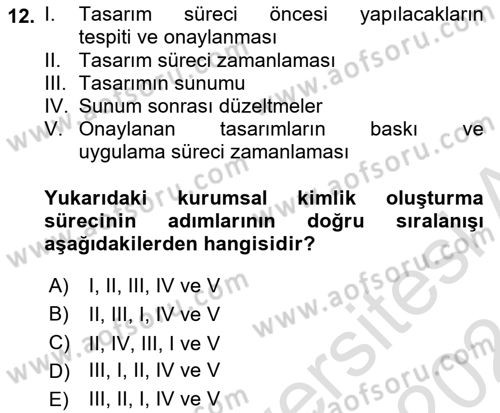 Kurumsal İletişim Dersi 2023 - 2024 Yılı (Vize) Ara Sınav Soruları 12. Soru