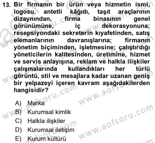 Kurumsal İletişim Dersi Ara Sınavı Deneme Sınav Soruları 13. Soru