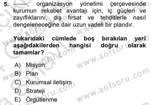 Kurumsal İletişim Dersi Ara Sınavı Deneme Sınav Soruları 5. Soru