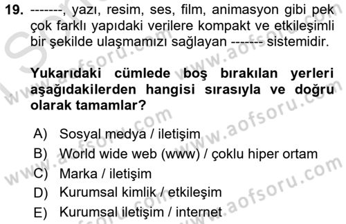 Kurumsal İletişim Dersi 2023 - 2024 Yılı (Final) Dönem Sonu Sınav Soruları 19. Soru