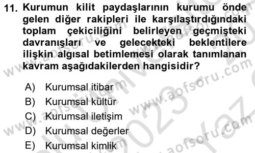 Kurumsal İletişim Dersi 2023 - 2024 Yılı Yaz Okulu Sınav Soruları 11. Soru