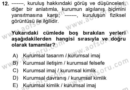 Kurumsal İletişim Dersi 2023 - 2024 Yılı Yaz Okulu Sınav Soruları 12. Soru
