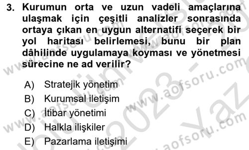 Kurumsal İletişim Dersi 2023 - 2024 Yılı Yaz Okulu Sınav Soruları 3. Soru