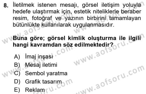 Kurumsal İletişim Dersi 2023 - 2024 Yılı Yaz Okulu Sınav Soruları 8. Soru