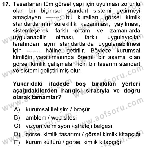 Kurumsal İletişim Dersi 2024 - 2025 Yılı (Vize) Ara Sınav Soruları 17. Soru