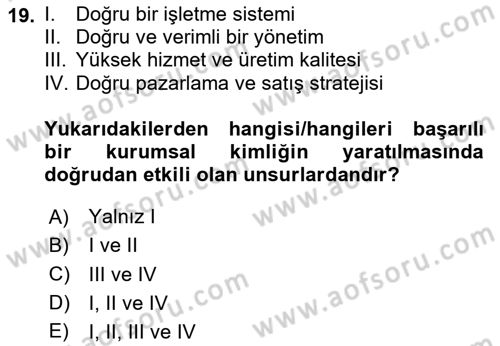 Kurumsal İletişim Dersi 2024 - 2025 Yılı (Vize) Ara Sınavı 19. Soru