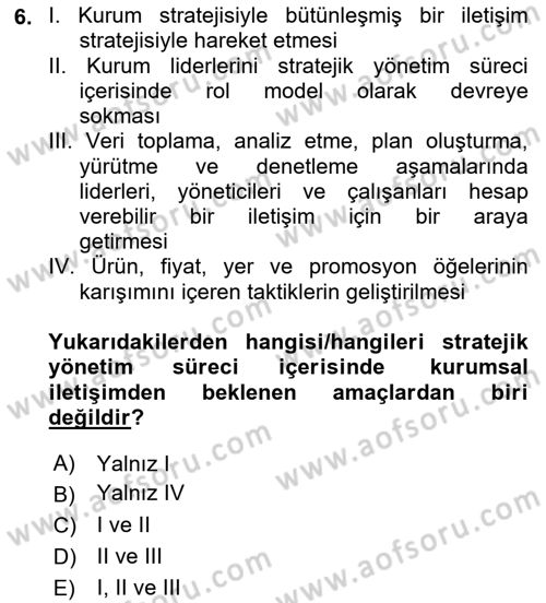 Kurumsal İletişim Dersi Ara Sınavı Deneme Sınav Soruları 6. Soru