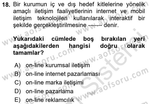 Kurumsal İletişim Dersi 2024 - 2025 Yılı (Final) Dönem Sonu Sınav Soruları 18. Soru