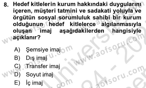 Kurumsal İletişim Dersi 2024 - 2025 Yılı (Final) Dönem Sonu Sınav Soruları 8. Soru