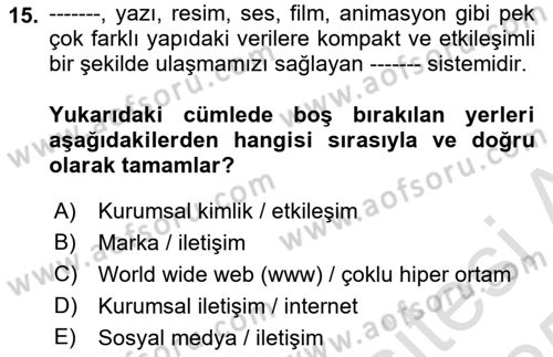 Kurumsal İletişim Dersi 2024 - 2025 Yılı Yaz Okulu Sınav Soruları 15. Soru