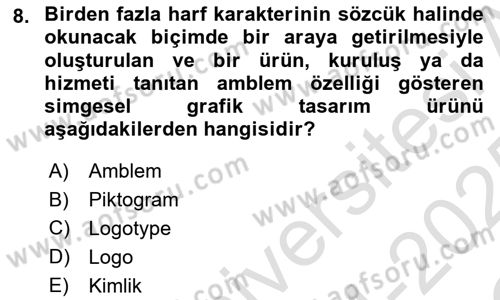 Kurumsal İletişim Dersi 2024 - 2025 Yılı Yaz Okulu Sınav Soruları 8. Soru