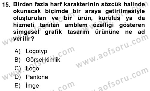 Kurumsal İletişim Dersi 2025 - 2026 Yılı (Vize) Ara Sınav Soruları 15. Soru