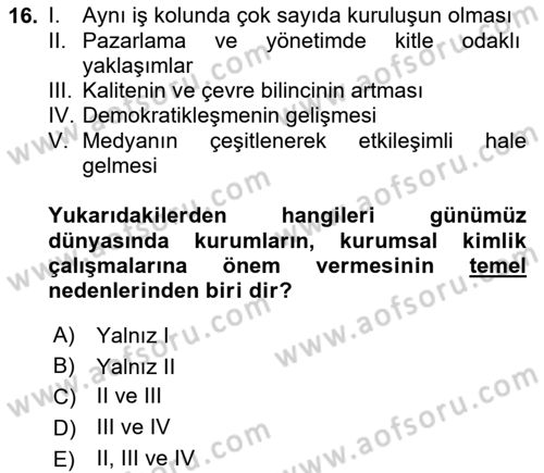 Kurumsal İletişim Dersi 2025 - 2026 Yılı (Vize) Ara Sınav Soruları 16. Soru