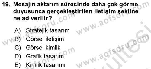 Kurumsal İletişim Dersi 2025 - 2026 Yılı (Vize) Ara Sınav Soruları 19. Soru