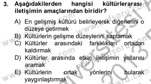 Kültürlerarası İletişim Dersi 2012 - 2013 Yılı (Vize) Ara Sınav Soruları 3. Soru