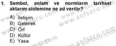 Kültürlerarası İletişim Dersi 2012 - 2013 Yılı (Final) Dönem Sonu Sınav Soruları 1. Soru