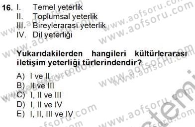 Kültürlerarası İletişim Dersi 2012 - 2013 Yılı (Final) Dönem Sonu Sınav Soruları 16. Soru