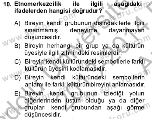 Kültürlerarası İletişim Dersi 2013 - 2014 Yılı (Vize) Ara Sınav Soruları 10. Soru
