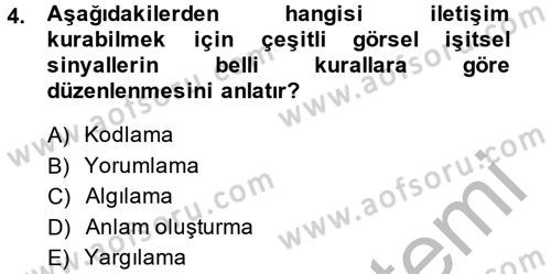 Kültürlerarası İletişim Dersi 2013 - 2014 Yılı (Vize) Ara Sınav Soruları 4. Soru