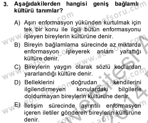 Kültürlerarası İletişim Dersi 2013 - 2014 Yılı (Final) Dönem Sonu Sınav Soruları 3. Soru