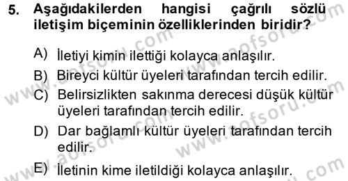 Kültürlerarası İletişim Dersi 2013 - 2014 Yılı (Final) Dönem Sonu Sınav Soruları 5. Soru