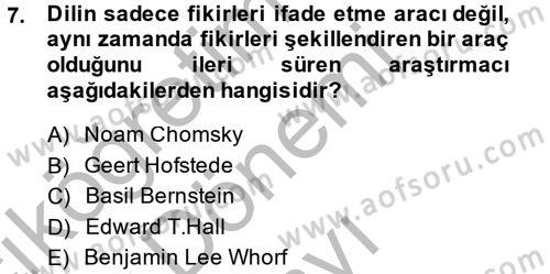 Kültürlerarası İletişim Dersi 2013 - 2014 Yılı (Final) Dönem Sonu Sınav Soruları 7. Soru