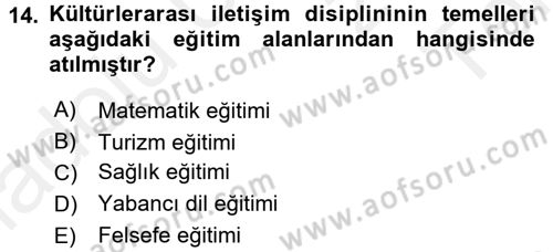 Kültürlerarası İletişim Dersi 2015 - 2016 Yılı Tek Ders Sınav Soruları 14. Soru