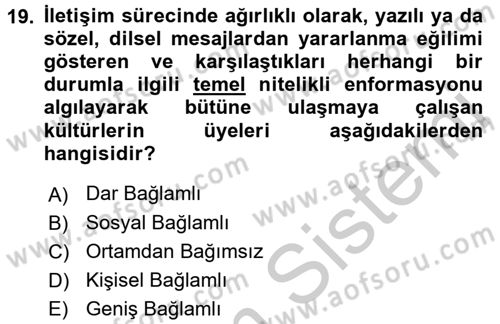 Kültürlerarası İletişim Dersi 2016 - 2017 Yılı (Vize) Ara Sınav Soruları 19. Soru