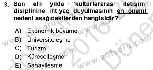 Kültürlerarası İletişim Dersi 2016 - 2017 Yılı (Final) Dönem Sonu Sınav Soruları 3. Soru