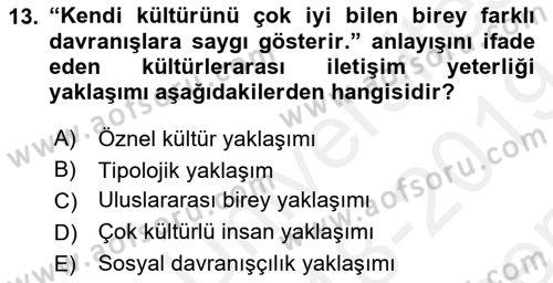 Kültürlerarası İletişim Dersi 2018 - 2019 Yılı (Final) Dönem Sonu Sınav Soruları 13. Soru