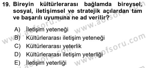 Kültürlerarası İletişim Dersi 2018 - 2019 Yılı Yaz Okulu Sınav Soruları 19. Soru