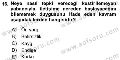 Kültürlerarası İletişim Dersi 2020 - 2021 Yılı Yaz Okulu Sınav Soruları 16. Soru