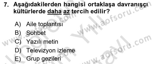 Kültürlerarası İletişim Dersi 2021 - 2022 Yılı (Vize) Ara Sınav Soruları 7. Soru