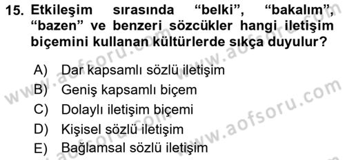 Kültürlerarası İletişim Dersi 2022 - 2023 Yılı Yaz Okulu Sınav Soruları 15. Soru