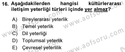Kültürlerarası İletişim Dersi 2022 - 2023 Yılı Yaz Okulu Sınav Soruları 16. Soru