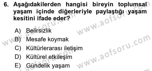 Kültürlerarası İletişim Dersi 2023 - 2024 Yılı (Vize) Ara Sınav Soruları 6. Soru