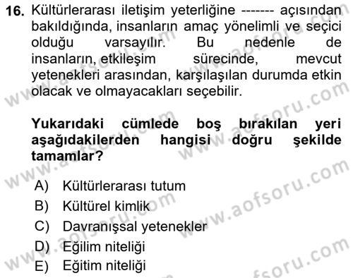 Kültürlerarası İletişim Dersi 2023 - 2024 Yılı (Final) Dönem Sonu Sınav Soruları 16. Soru