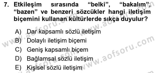 Kültürlerarası İletişim Dersi 2023 - 2024 Yılı (Final) Dönem Sonu Sınav Soruları 7. Soru