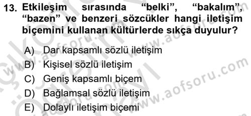 Kültürlerarası İletişim Dersi 2023 - 2024 Yılı Yaz Okulu Sınav Soruları 13. Soru
