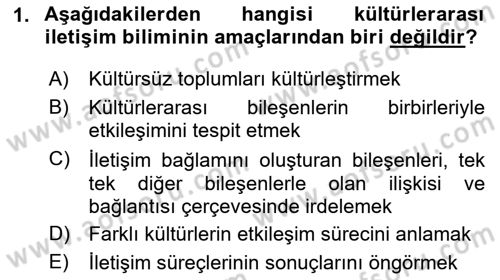 Kültürlerarası İletişim Dersi 2024 - 2025 Yılı (Final) Dönem Sonu Sınav Soruları 1. Soru