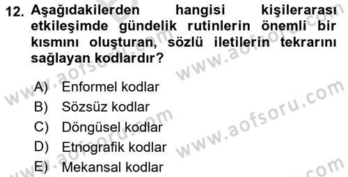 Kültürlerarası İletişim Dersi 2024 - 2025 Yılı (Final) Dönem Sonu Sınav Soruları 12. Soru
