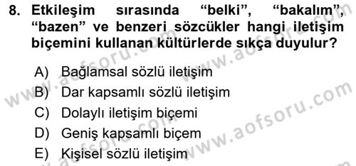 Kültürlerarası İletişim Dersi 2024 - 2025 Yılı (Final) Dönem Sonu Sınav Soruları 8. Soru