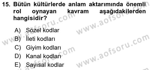 Kültürlerarası İletişim Dersi 2025 - 2026 Yılı (Vize) Ara Sınav Soruları 15. Soru