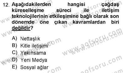Toplum ve İletişim Dersi 2012 - 2013 Yılı (Final) Dönem Sonu Sınav Soruları 12. Soru