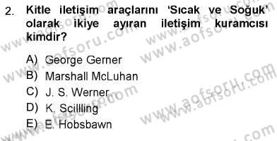 Toplum ve İletişim Dersi 2012 - 2013 Yılı (Final) Dönem Sonu Sınav Soruları 2. Soru