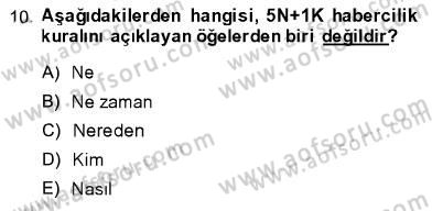Toplum ve İletişim Dersi 2013 - 2014 Yılı (Vize) Ara Sınav Soruları 10. Soru
