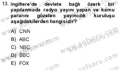 Toplum ve İletişim Dersi 2013 - 2014 Yılı (Vize) Ara Sınav Soruları 13. Soru