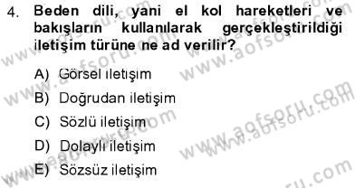 Toplum ve İletişim Dersi 2013 - 2014 Yılı (Vize) Ara Sınav Soruları 4. Soru