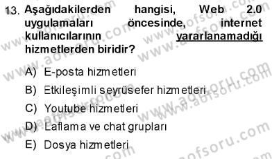 Toplum ve İletişim Dersi 2013 - 2014 Yılı (Final) Dönem Sonu Sınav Soruları 13. Soru